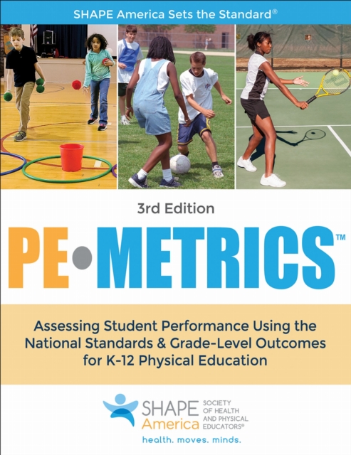 PE Metrics – Assessing Student Performance Using the National Standards & Grade…