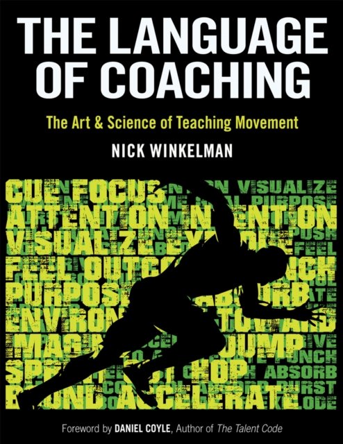 The Language of Coaching – The Art & Science of Teaching Movement Winkelman