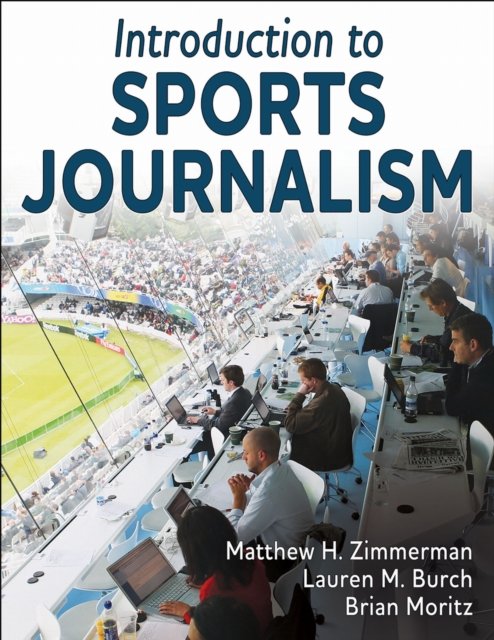 Introduction to Sports Journalism Zimmerman Burch Moritz Paperback 9781492598435