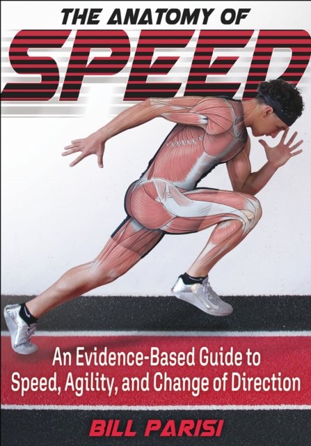 The Anatomy of Speed Parisi Paperback MG – Human Kinetics 9781492598992