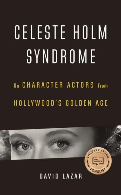 Celeste Holm Syndrome – On Character Actors from Hollywood`s Golden Age Lazar