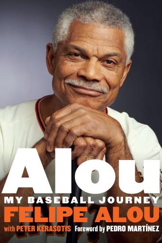 Alou – My Baseball Journey Alou Kerasotis Martínez Hardback John Wiley & Sons