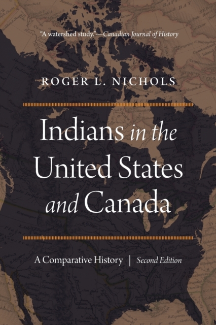 Indians in the United States and Canada – A Comparative History, Second Edition