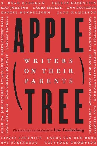 Apple, Tree – Writers on Their Parents Funderburg Hardback John Wiley & Sons