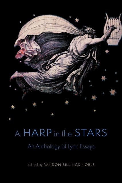 A Harp in the Stars – An Anthology of Lyric Essays Noble Paperback 9781496217745