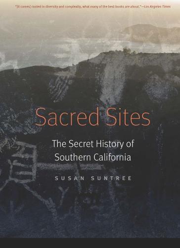 Sacred Sites – The Secret History of Southern California Suntree Paperback