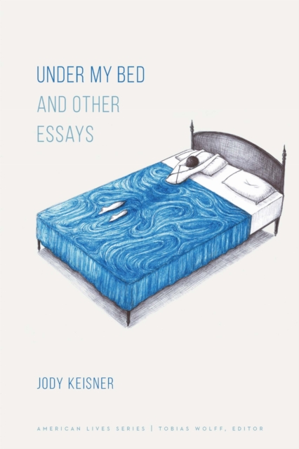 Under My Bed and Other Essays Keisner Paperback John Wiley & Sons 9781496230478