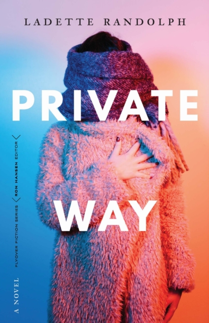 Private Way – A Novel Randolph Paperback John Wiley & Sons 9781496230492