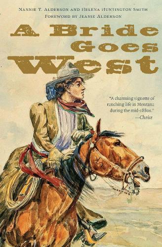 A Bride Goes West Alderson Smith Alderson Paperback John Wiley & Sons