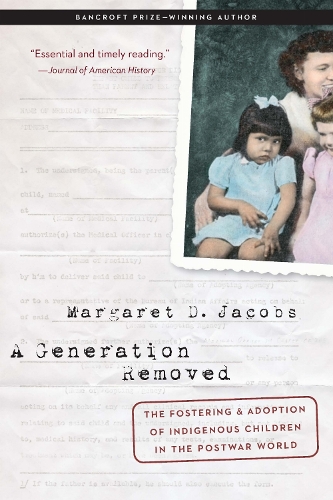 A Generation Removed – The Fostering and Adoption of Indigenous Children in the…