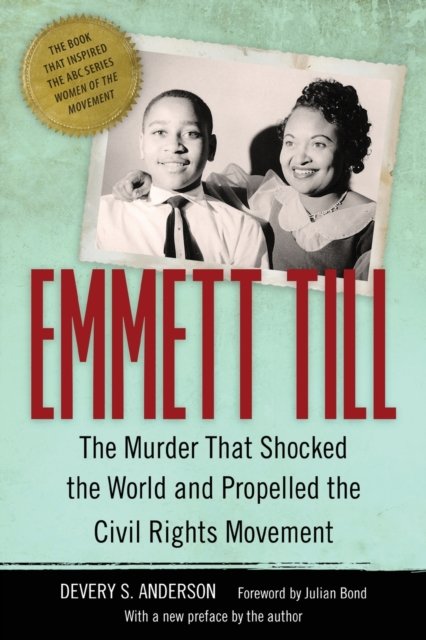 Emmett Till – The Murder That Shocked the World and Propelled the Civil Rights …