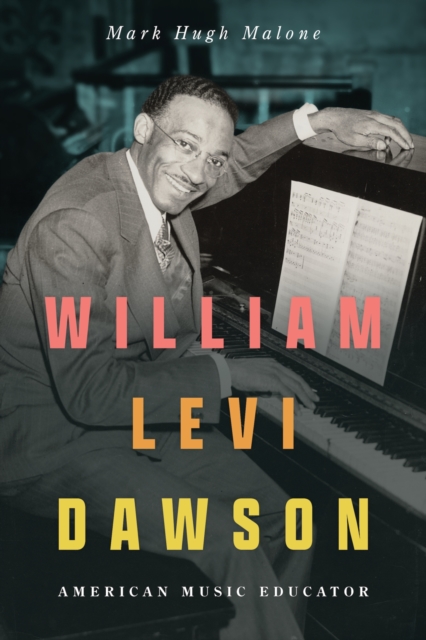 William Levi Dawson – American Music Educator Malone Hardback 9781496844798