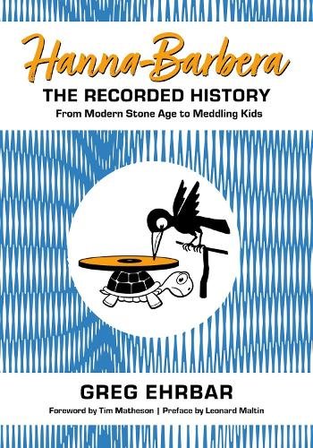 Hanna–Barbera, the Recorded History – From Modern Stone Age to Meddling Kids