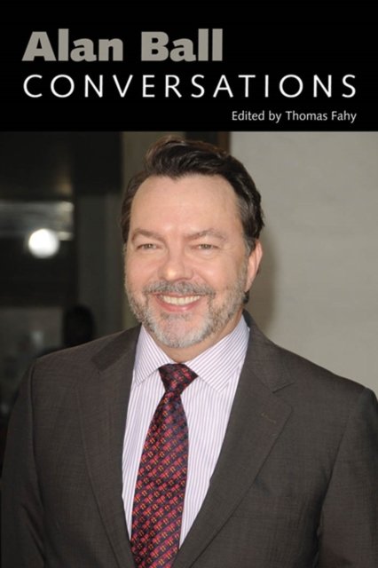 Alan Ball – Conversations Fahy Paperback MP–MPP University Press of Mississippi