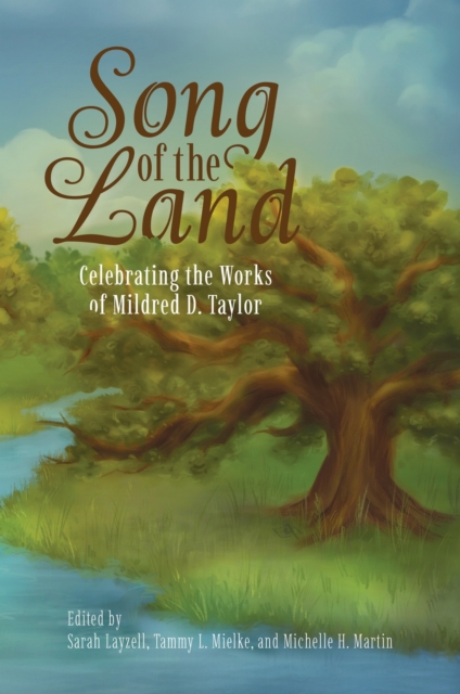 Song of the Land – Celebrating the Works of Mildred D. Taylor Layzell Mielke