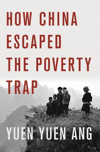 How China Escaped the Poverty Trap Ang Hardback John Wiley & Sons 9781501700200