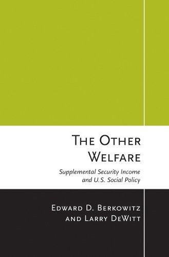 The Other Welfare – Supplemental Security Income and U.S. Social Policy