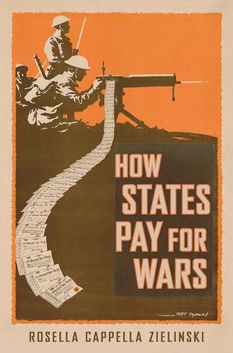 How States Pay for Wars Cappella Zielin Hardback MB – Cornell University Press