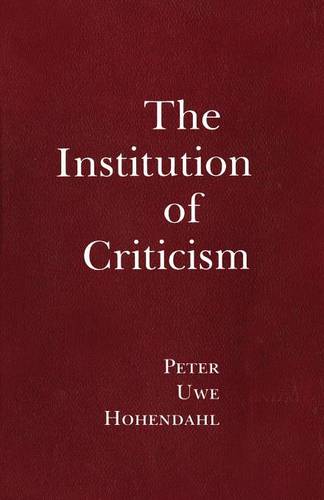 The Institution of Criticism Hohendahl Paperback MB – Cornell University Press