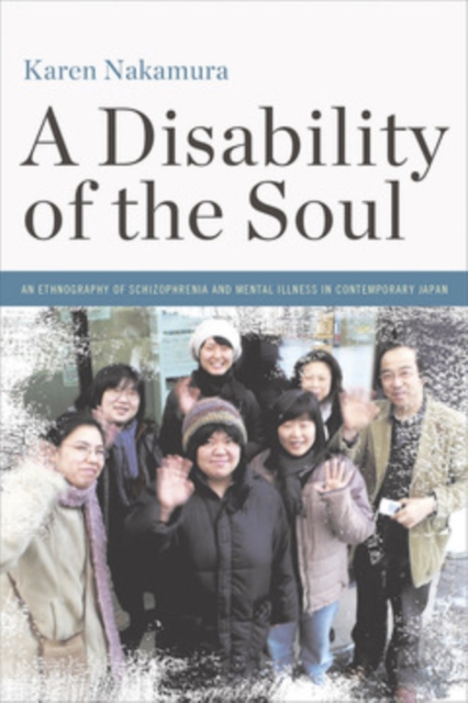 A Disability of the Soul – An Ethnography of Schizophrenia and Mental Illness i…