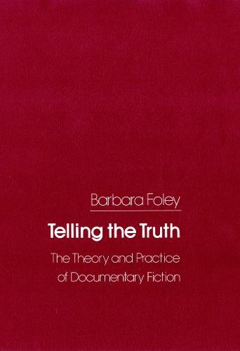 Telling the Truth – The Theory and Practice of Documentary Fiction Foley