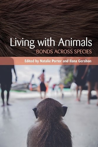 Living with Animals – Bonds across Species Porter Gershon Paperback