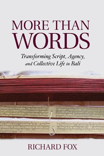 More Than Words – Transforming Script, Agency, and Collective Life in Bali Fox