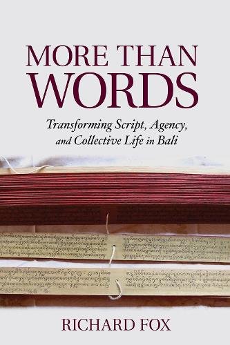 More Than Words – Transforming Script, Agency, and Collective Life in Bali Fox