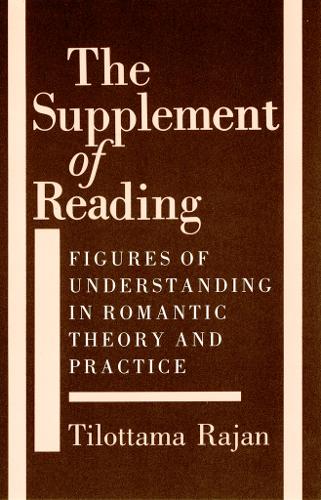 The Supplement of Reading – Figures of Understanding in Romantic Theory and Pra…