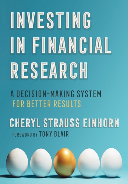 Investing in Financial Research – A Decision–Making System for Better Results