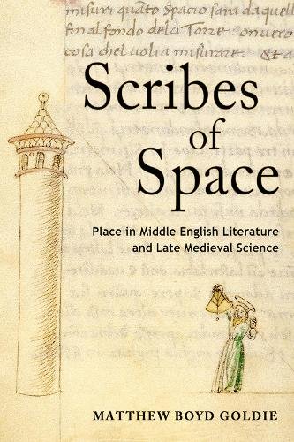 Scribes of Space – Place in Middle English Literature and Late Medieval Science