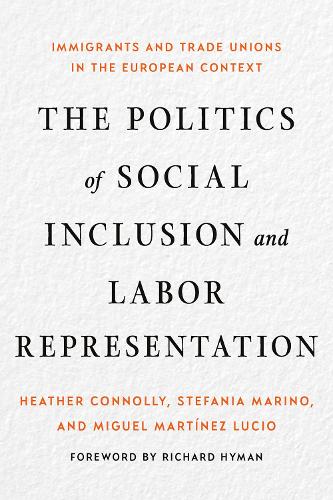 The Politics of Social Inclusion and Labor Repre – Immigrants and Trade Unions …