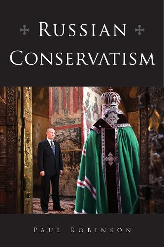 Russian Conservatism Robinson Hardback John Wiley & Sons 9781501747342