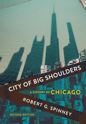 City of Big Shoulders – A History of Chicago Spinney Hardback John Wiley & Sons