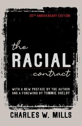 The Racial Contract Mills Shelby Paperback John Wiley & Sons 9781501764288