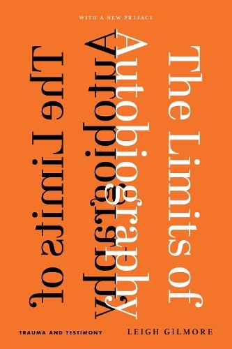 The Limits of Autobiography – Trauma and Testimony Gilmore Paperback