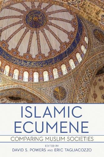 Islamic Ecumene – Comparing Muslim Societies Powers Tagliacozzo Paperback