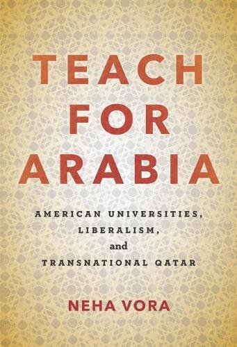 Teach for Arabia – American Universities, Liberalism, and Transnational Qatar
