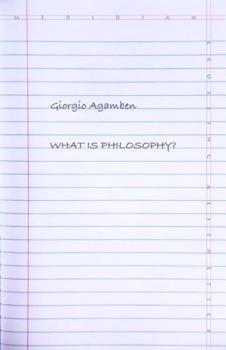 What Is Philosophy? Agamben Chiesa Hardback MK – Stanford University Press