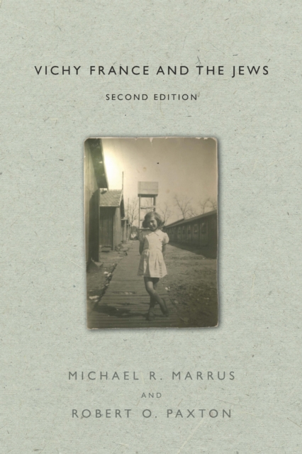Vichy France and the Jews – Second Edition Marrus Paxton Paperback 9781503609815