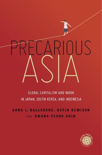 Precarious Asia – Global Capitalism and Work in Japan, South Korea, and Indones…