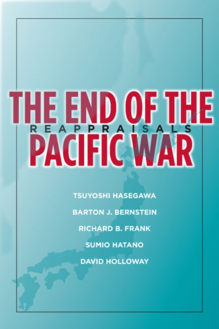 The End of the Pacific War – Reappraisals Hasegawa Paperback John Wiley & Sons