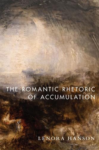 The Romantic Rhetoric of Accumulation Hanson Paperback John Wiley & Sons