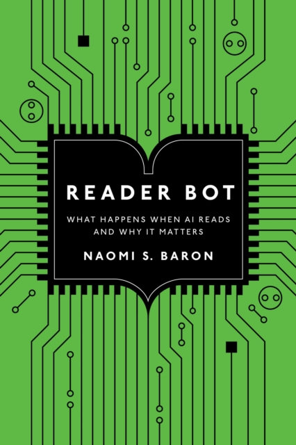 Reader Bot – What Happens When AI Reads and Why It Matters Baron Hardback