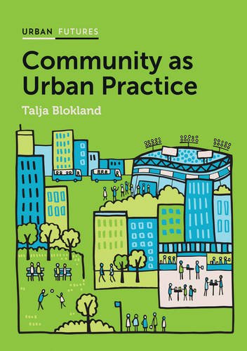 Community as Urban Practice Blokland Hardback Polity Press 9781509504817