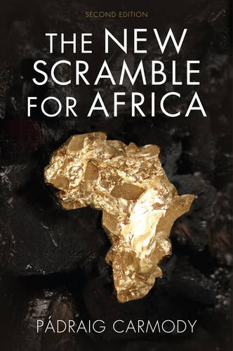 The New Scramble for Africa 2e Carmody Hardback Polity Press 9781509507078