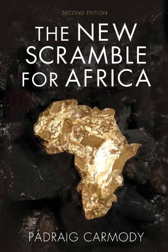 The New Scramble for Africa 2e Carmody Paperback Polity Press 9781509507085