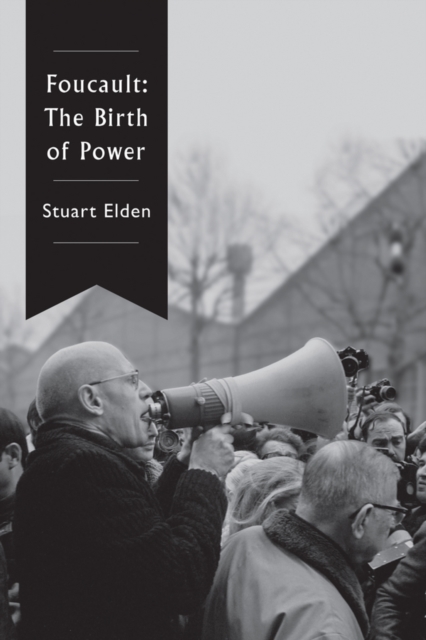 Foucault – The Birth of Power Elden Paperback Polity Press 9781509507269