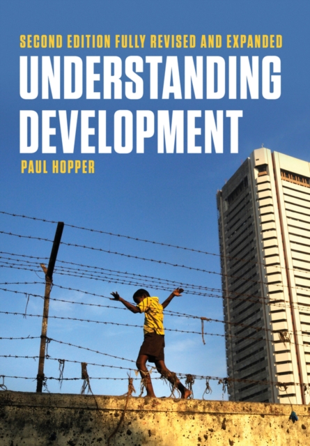 Understanding Development Hopper Paperback Polity Press 9781509510511