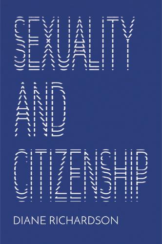 Sexuality and Citizenship Richardson Paperback Polity Press 9781509514212